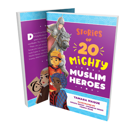 Stories of 20 Mighty Muslim Heroes